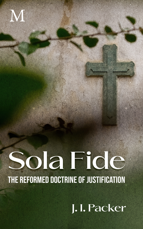 What Does “Sola Fide” Mean?