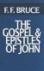 The Gospel & Epistles of John - Bruce